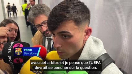 Barcelone - Pedri tacle l’arbitrage : "L’UEFA doit se pencher sur la question"