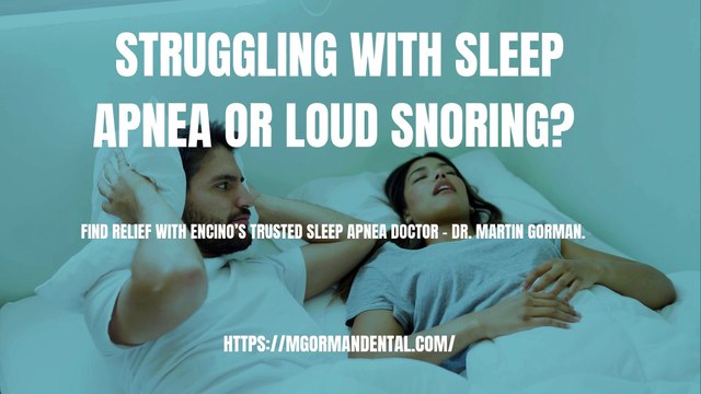 Struggling with sleep apnea or loud snoring? Find relief with Encino’s trusted Sleep Apnea Doctor