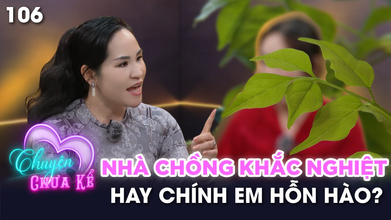 Chuyện Chưa Kể - Tập 106