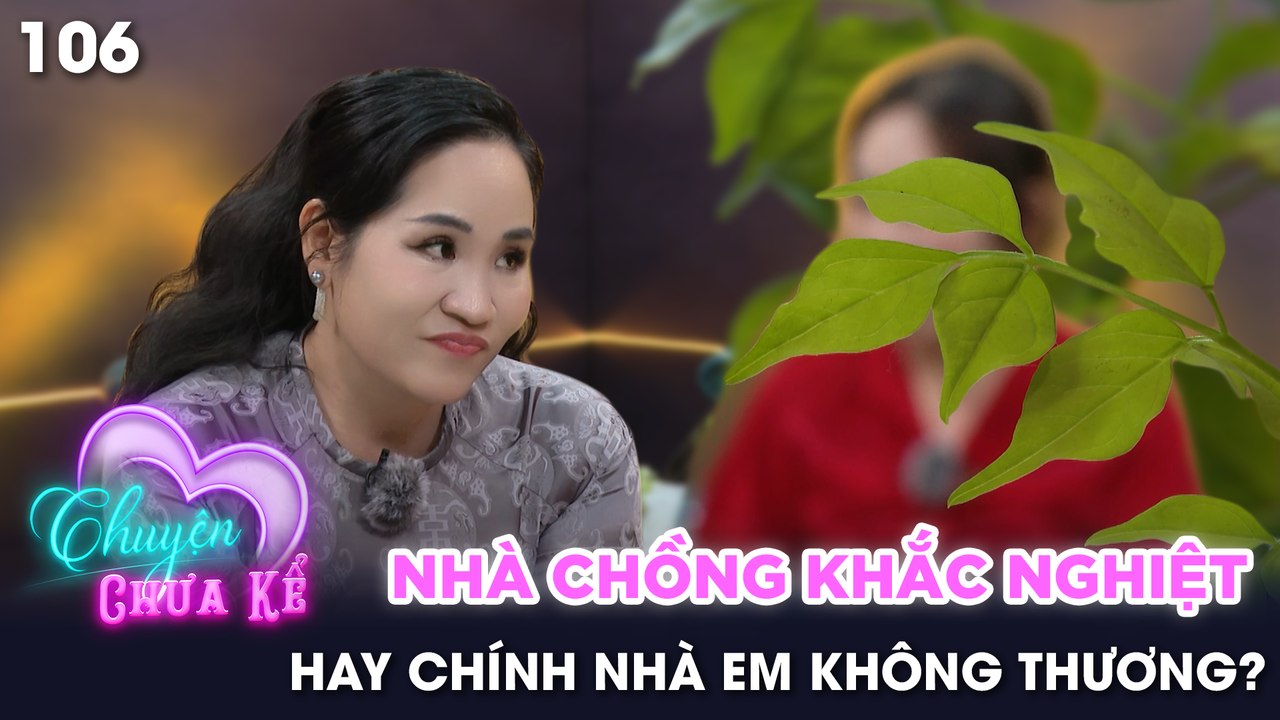 Chuyện Chưa Kể - Tập 106
