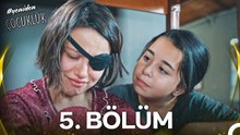 #yeniden Çocukluk 5. Bölüm