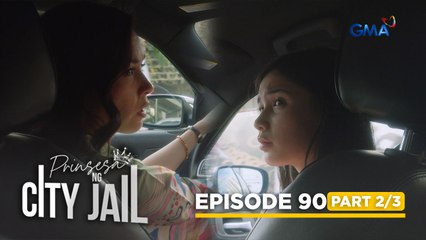 Prinsesa Ng City Jail: Princess and Sharlene join forces in a mission! (Episode 90 - Part 2/3)