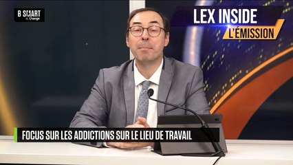LEX INSIDE - Focus sur les addictions sur le lieu de travail
