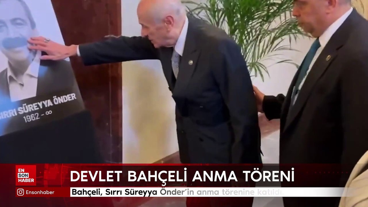 Devlet Bahçeli, Sırrı Süreyya Önder'in anma törenine katıldı