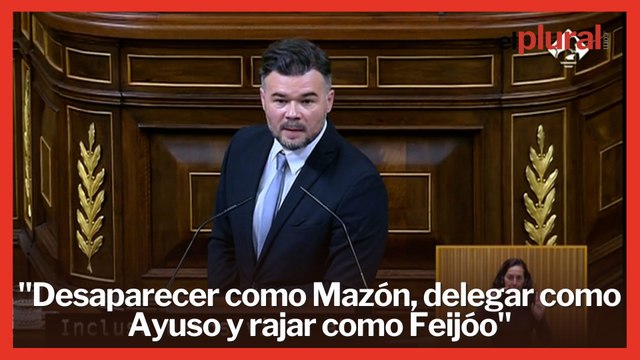 Rufián retrata al PP: Desaparecer como Mazón, delegar como Ayuso y rajar como Feijóo