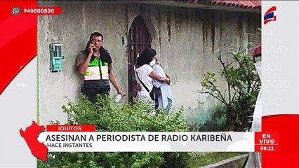Periodista de Radio Karibeña es asesinado en Iquitos: Delincuentes atacaron cuando se dirigía a su centro de labores