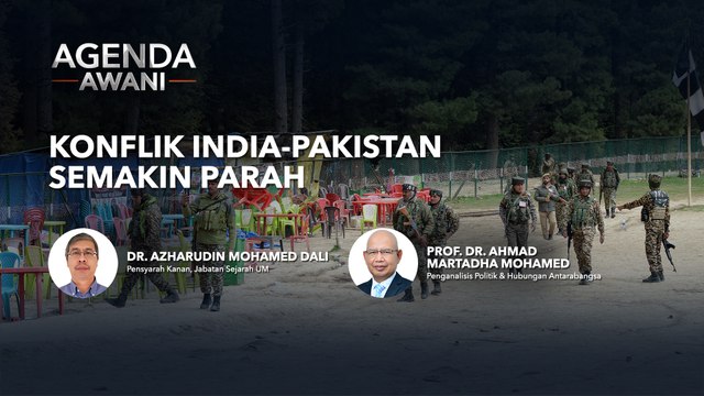 Agenda AWANI: Konflik India-Pakistan semakin parah