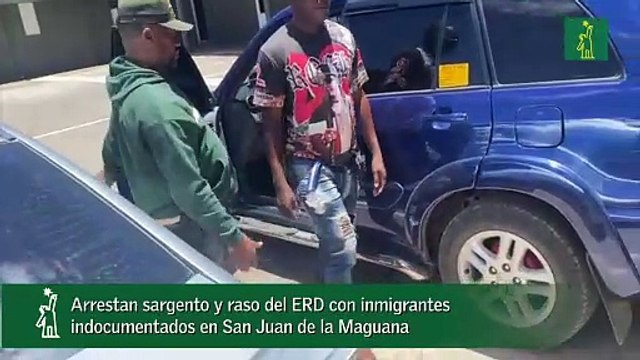 Arrestan sargento y raso del ERD con inmigrantes indocumentados en San Juan de la Maguana