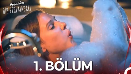 #YENİDEN Bir Peri Masalı 1. Bölüm