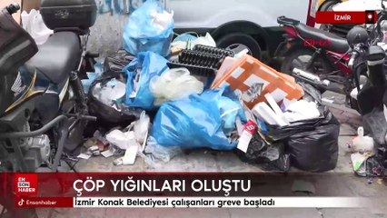 İzmir Konak Belediyesi çalışanları greve başladı