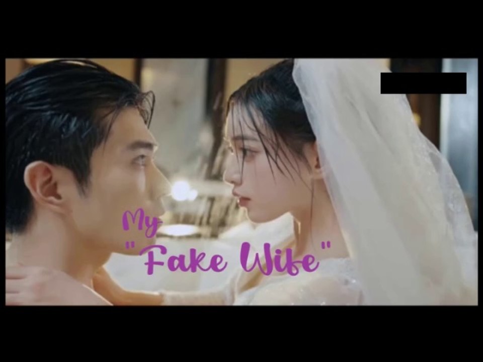 My Fake Wife EP. 1-8