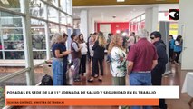 Posadas es sede de la 11° Jornada de Salud y Seguridad en el Trabajo