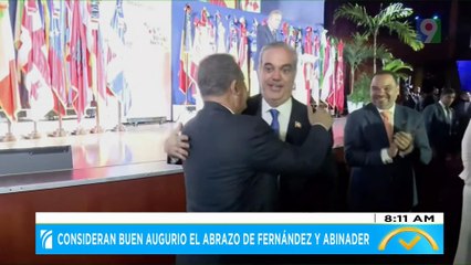 Consideran buen augurio el abrazo de Fernández y Luis Abinader | El Despertador