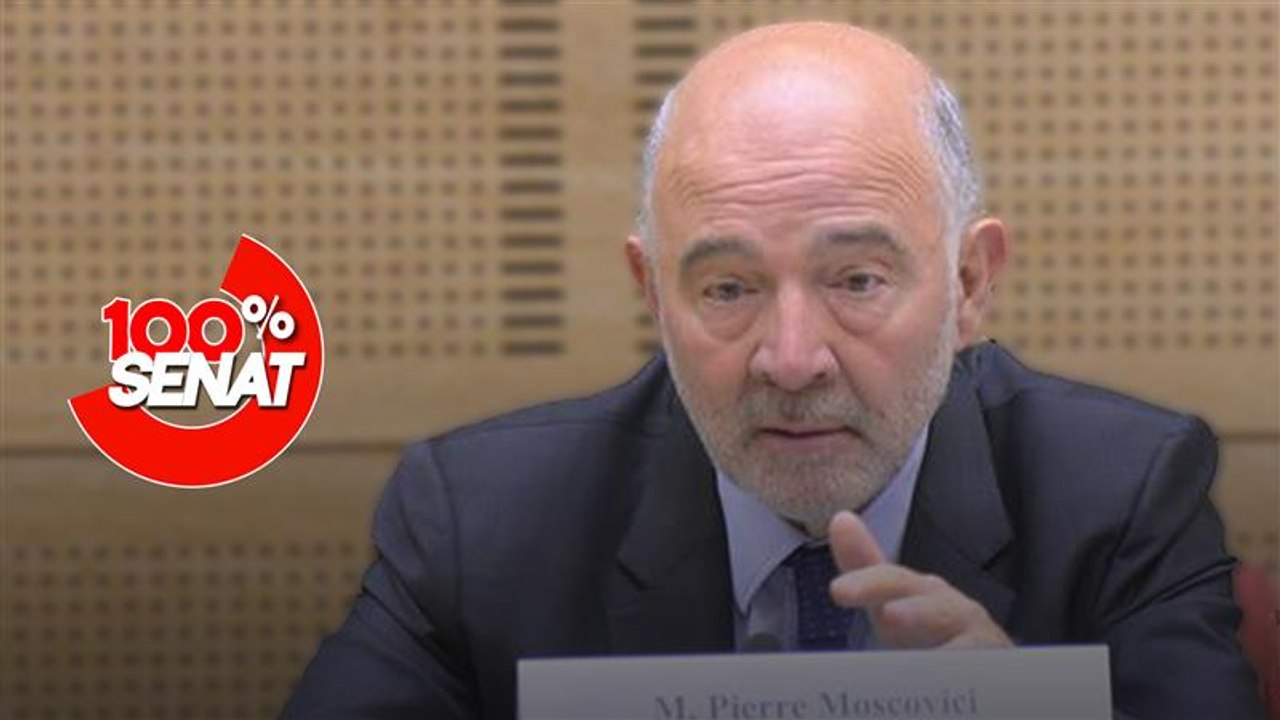 100% Sénat - Système de retraites : audition de Pierre Moscovici