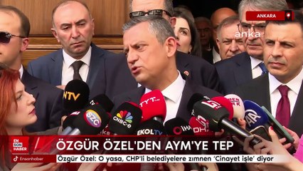 Özgür Özel AYM'ye tepki gösterdi