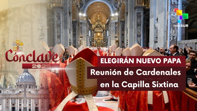 Cónclave elegirá al Papa número 257 de la religión católica