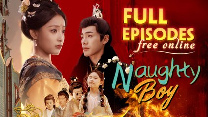 Naughty Boy Chinese Drama