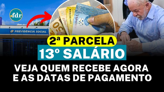 2ª PARCELA do 13º SALÁRIO: Veja QUEM RECEBE AGORA e as DATAS de PAGAMENTO do INSS