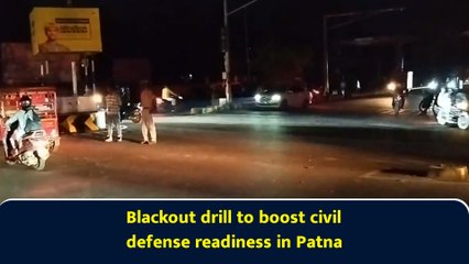 Blackout drill to boost civil defense readiness in Patna