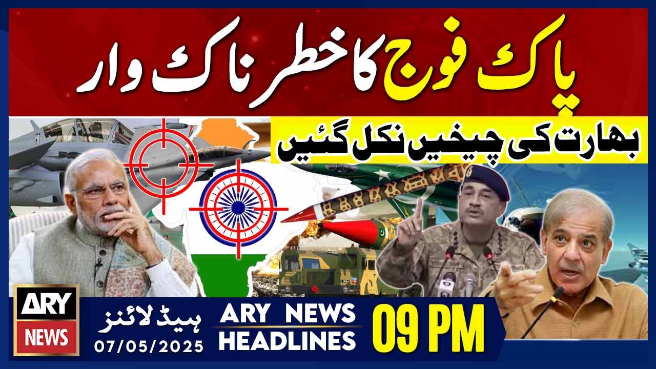 ARY News 9 PM Headlines || 7th May 2025 - Prime Time Headlines - Pak-India Tension