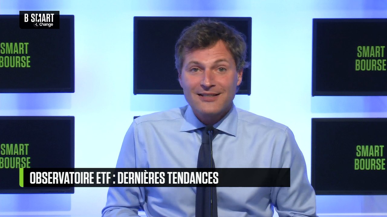 SMART BOURSE - Observatoire ETF : les dernières tendances
