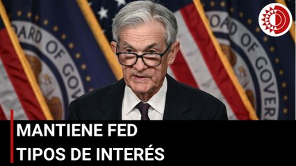 Mantiene Fed los tipos de interés por tercera vez consecutiva