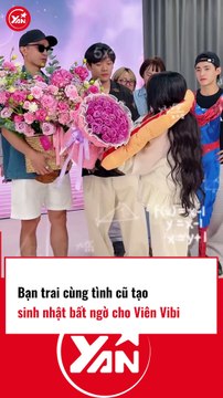 Bạn trai cùng tình cũ tạo bất ngờ sinh nhật cho Viên Vibi