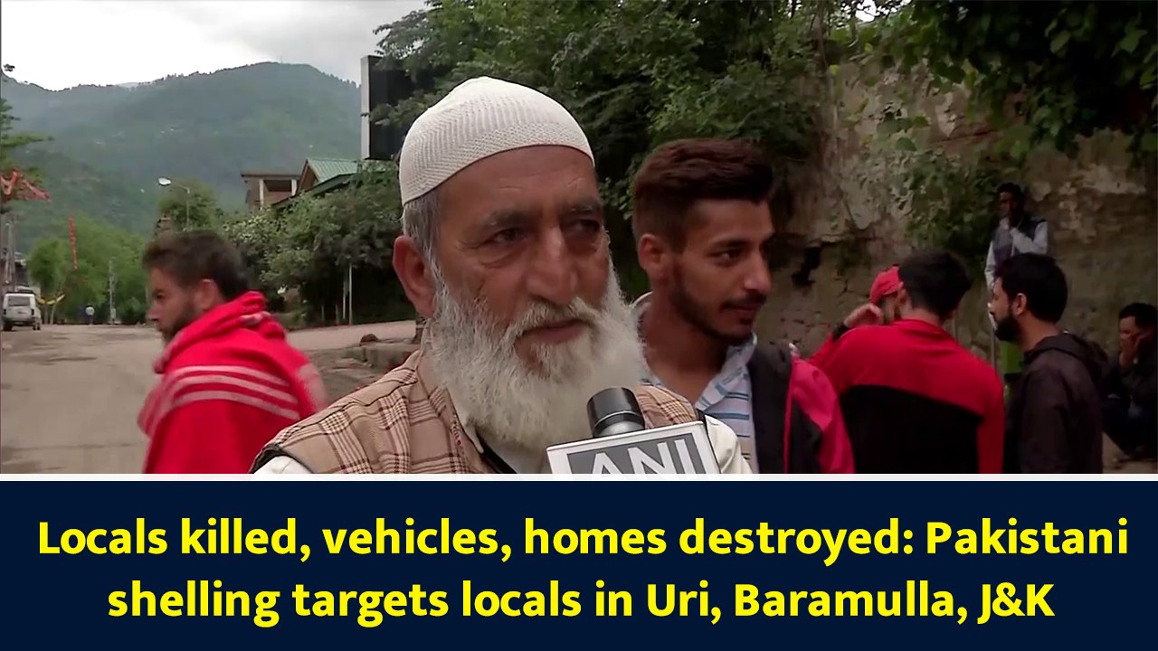 Locals killed, vehicles, homes destroyed: Pakistani shelling targets locals in Uri, Baramulla, J&K