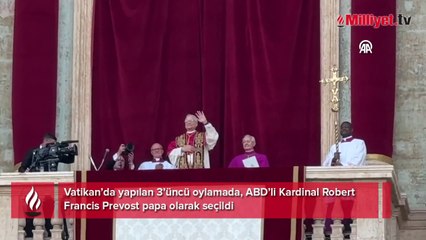 İlk Amerikalı Papa göreve başladı: Papa 14. Leo'nun ismi ne mesaj veriyor?