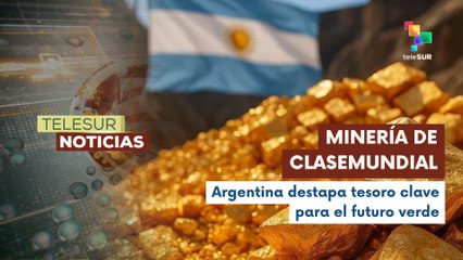Argentina alberga yacimiento de cobre, oro y plata para décadas