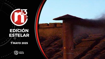 Trece Noticias - Edición Estelar | 7 mayo 2025