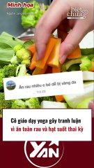 Cô giáo dạy Yoga gây tranh luận vì chỉ ăn hạt và rau suốt thai kì