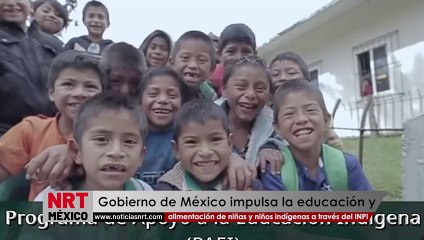 El Gobierno de México impulsa la educación y alimentación de niñas y niños indígenas a través del INPI