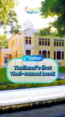 Thailand’s first Thai-owned bank