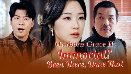Mistborn Grace II: Immortal Been There, Done That Full Movie