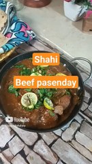 One of the most demanding dish in South Asian countries is "beef  Pasenday". My all family love that recipe. you can subscribe my channel for full recipe. thanks for watching.