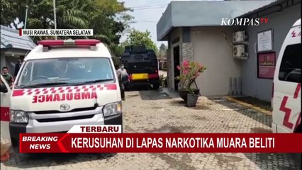 [FULL] Polisi Ungkap Kronologi-Situasi Tekini Kerusuhan di Lapas Narkotika Muara Beliti Sumsel