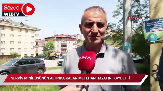 Servis minibüsünün altında kalan 5 yaşındaki Metehan hayatını kaybetti