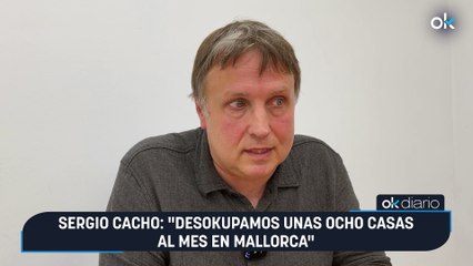 Sergio Cacho revela su trabajo: Desokupa alrededor de 8 casas al mes en Mallorca 🏡 - thumbnail