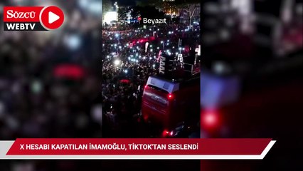 X hesabı kapatılan İmamoğlu, TikTok'tan seslendi