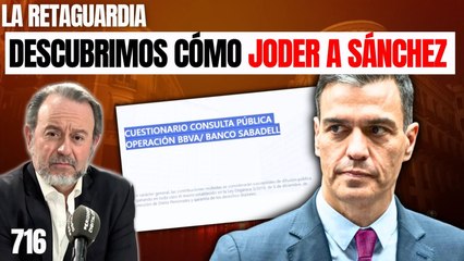 La Retaguardia #716 / ¡Descubrimos cómo votar en la consulta  alegal de la OPA para joder a Sánchez 🤣!