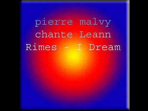 pierre malvy chante Leann Rimes - I Dream