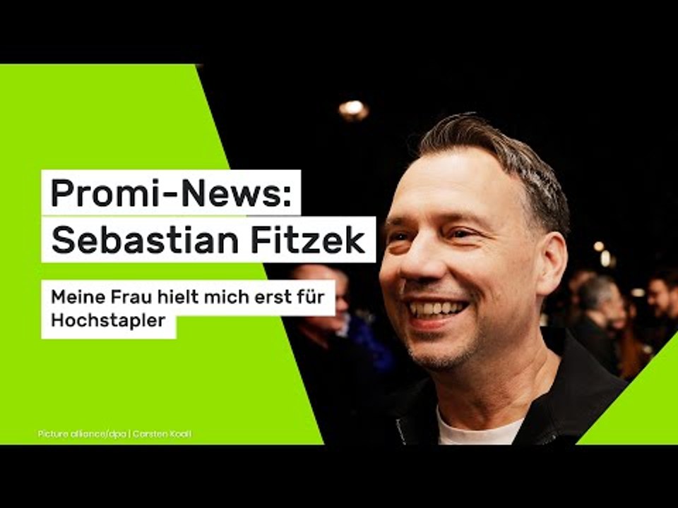 Promi-News: Sebastian Fitzek: Meine Frau hielt mich erst für Hochstapler