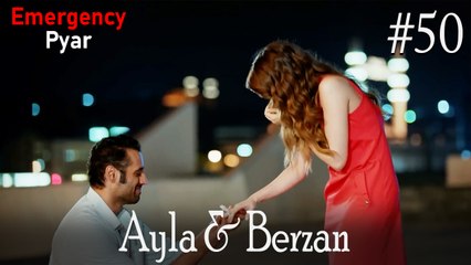 Berzan & Ayla Scenes #50
