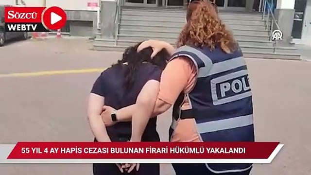 55 yıl 4 ay kesinleşmiş hapis cezası bulunan firari hükümlü yakalandı