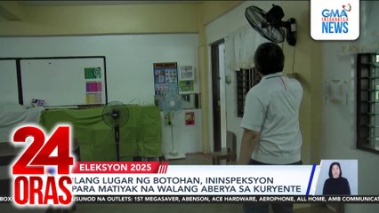 Ilang lugar ng botohan, ininspeksyon para matiyak na walang aberya sa kuryente | 24 Oras