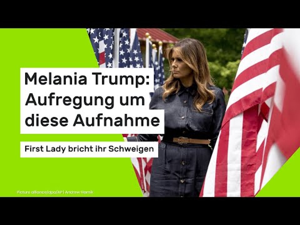 Melania Trump: Aufregung um diese Aufnahme - First Lady bricht ihr Schweigen