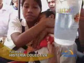 HISTERIA COLECTIVA - PUCALLPA