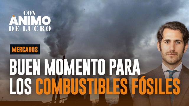 Sigue siendo un buen momento para los combustibles fósiles: el análisis de Francisco Burgos