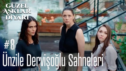 Ünzile Dervişoğlu Sahneleri - Güzel Aşklar Diyarı